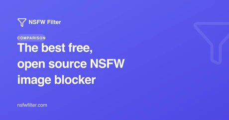 The best free, open source NSFW image blocker