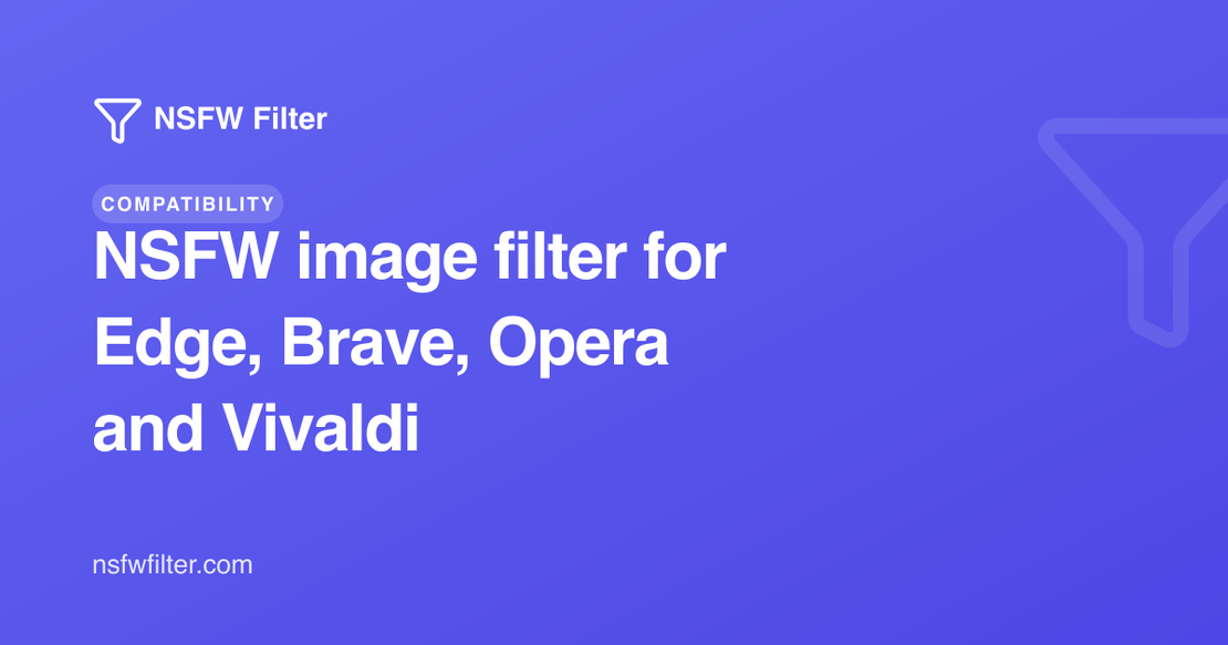 NSFW image filter for Edge, Brave, Opera and Vivaldi